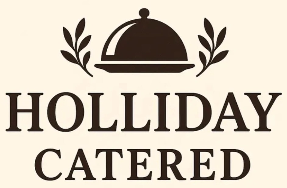 Holliday Catered